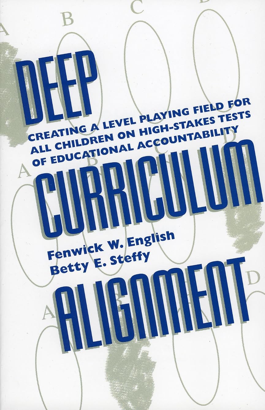 Deep Curriculum Alignment – English, Fenwick W.|Steffy, Betty E. – Good – Se…