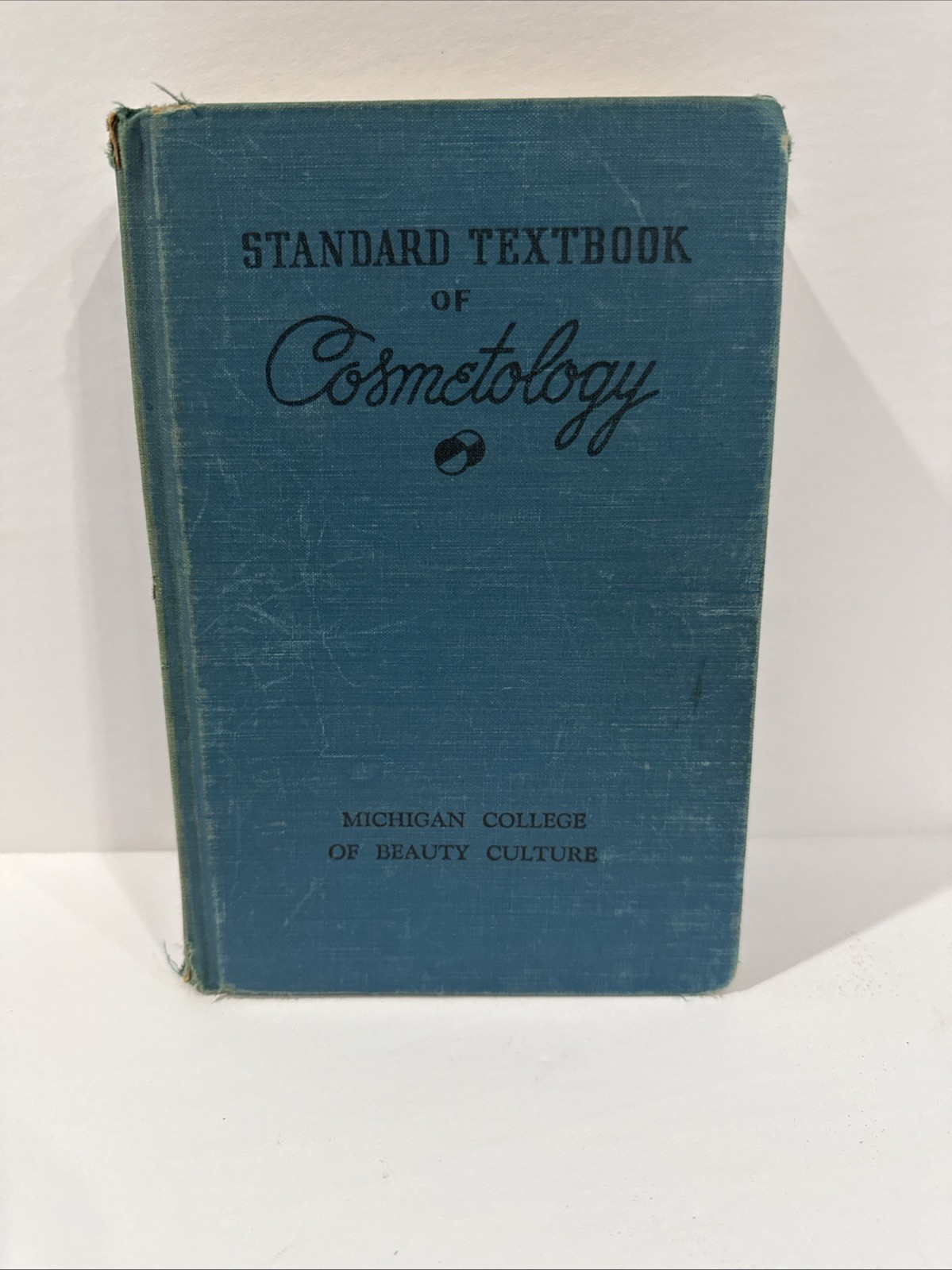 1957 Milady Standard Textbook Of Cosmetology HB Book Michigan College Beauty