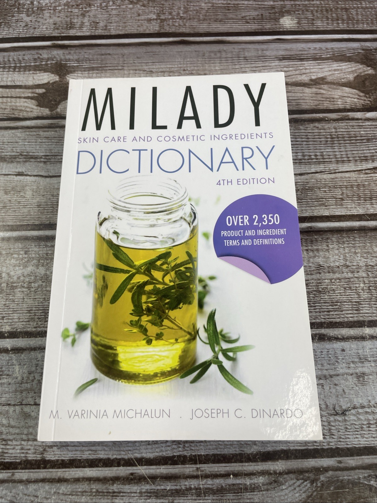 Milady Skin Care and Cosmetic Ingredients Dictionary 4th Edition