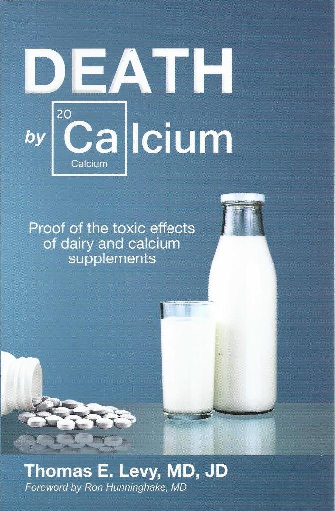 Death By Calcium (New, First Edition) – Thomas E. Levy – Very Good – See con…