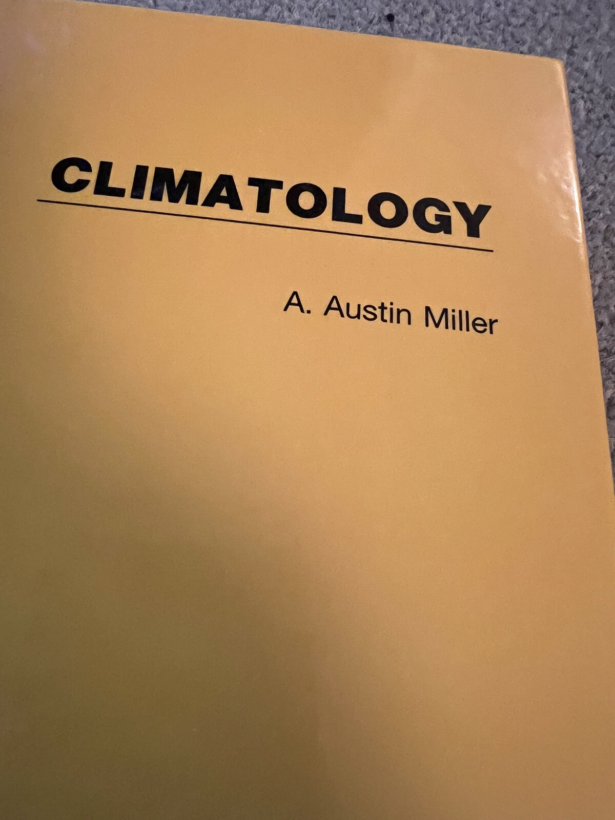 Climatology by A. Austin Miller Hardcover Book US Seller!