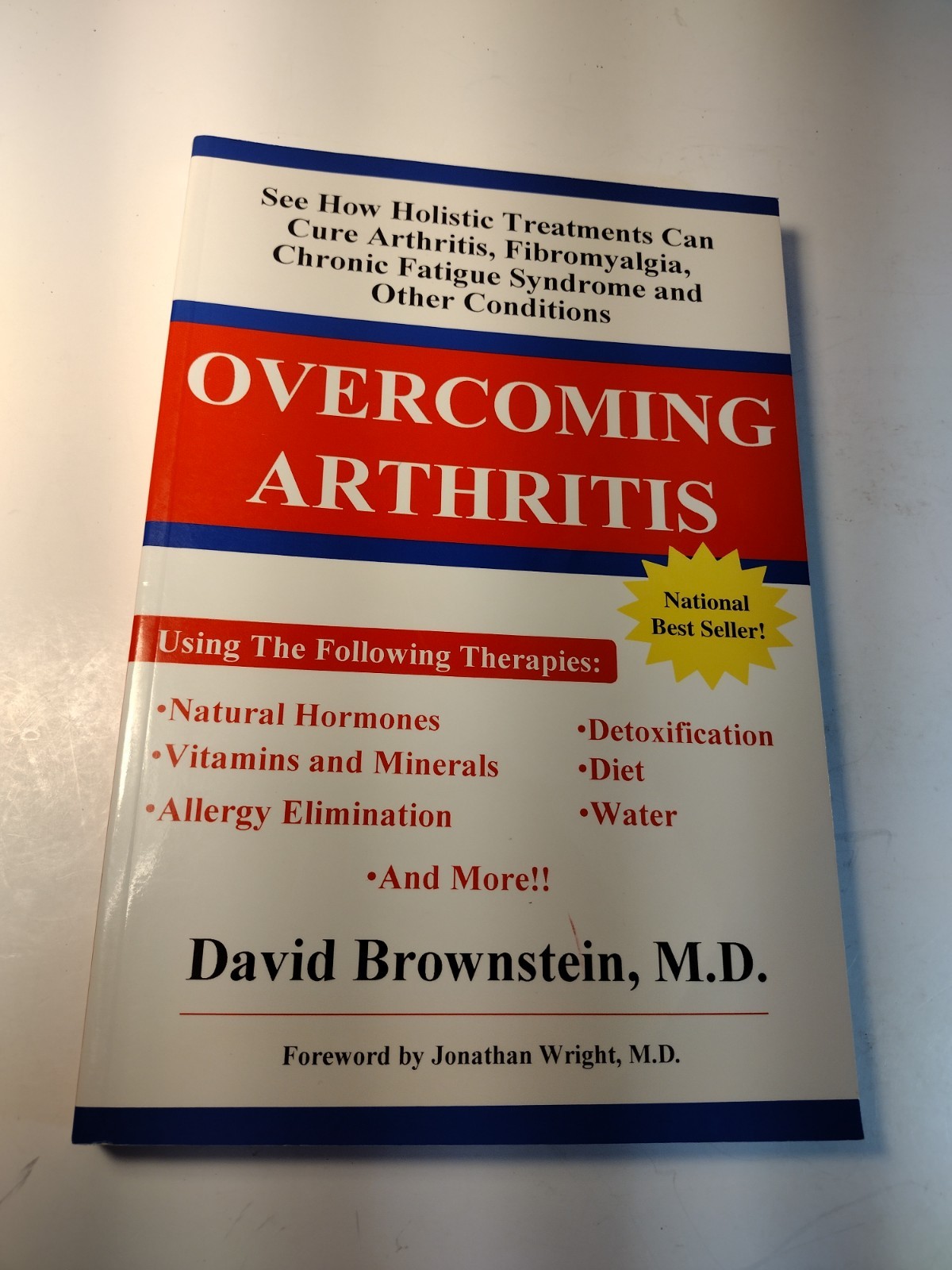 Overcoming Arthritis by David Brownstein, M.D. (2000) , PB. National Best Seller