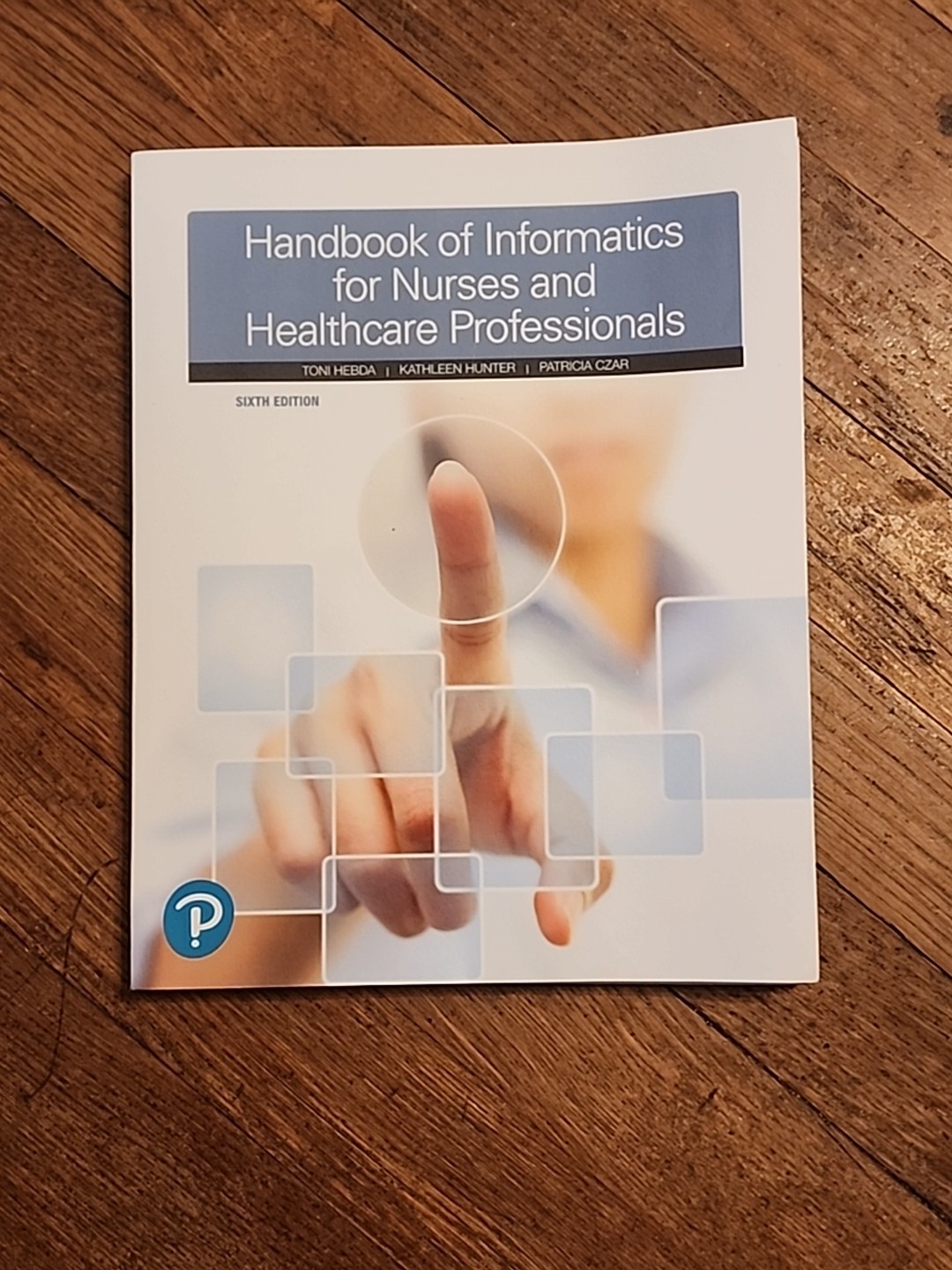 Handbook of Informatics for Nurses and Healthcare Professionals by Patricia…