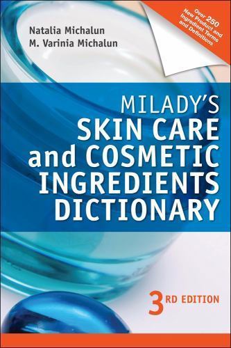 Milady’s Skin Care and Cosmetic Ingredients Dictionary by Michalun, Natalia, Acc