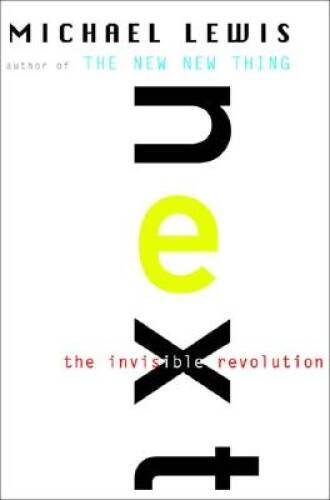 Next: The Future Just Happened – Hardcover By Lewis, Michael – VERY GOOD