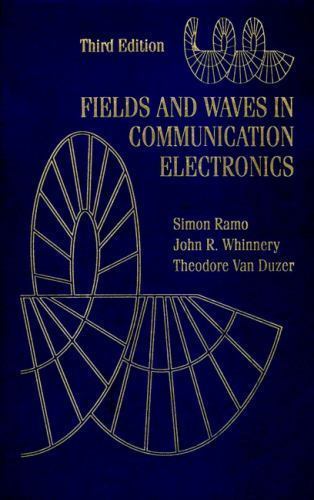 Fields and Waves in Communication Electronics (9780471585510)