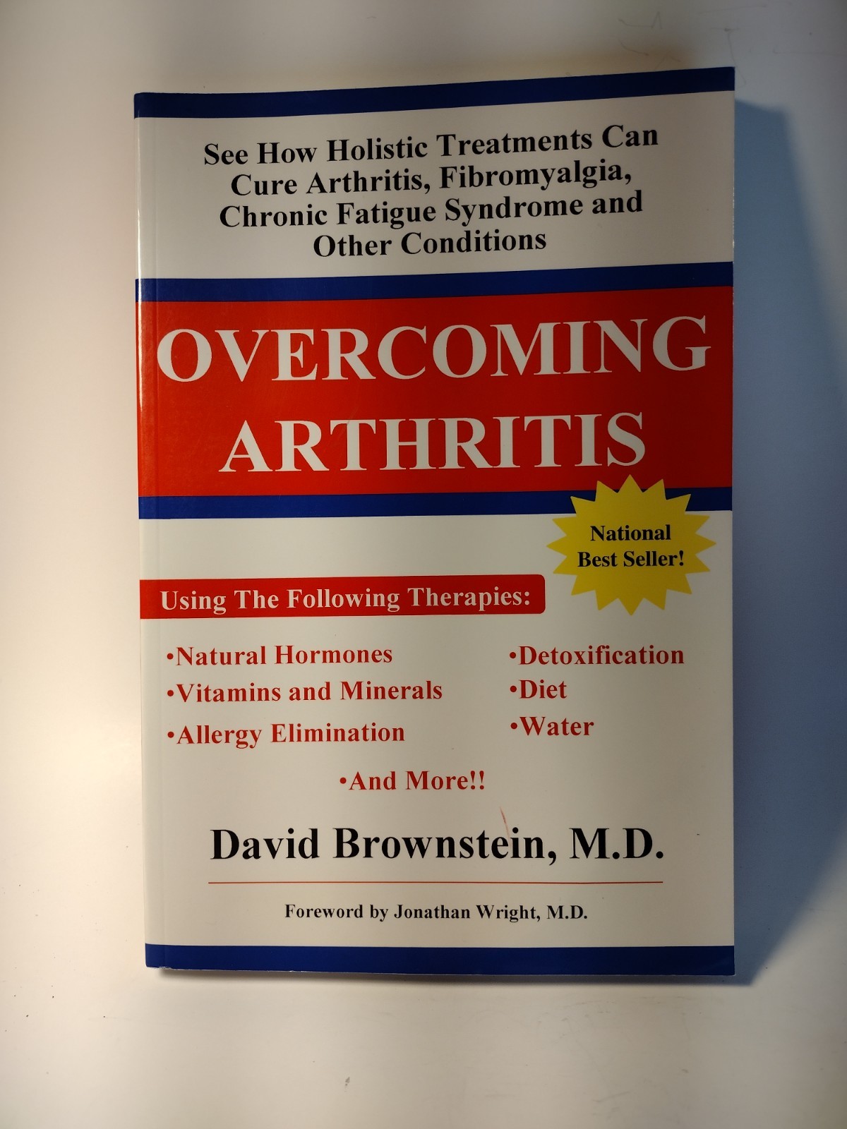 Overcoming Arthritis by David Brownstein, M.D. (2000) , PB. National Best Seller
