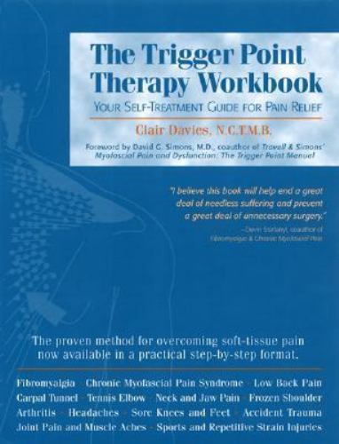 The Trigger Point Therapy Workbook: Your Se- paperback, Clair Davies, 1572242507